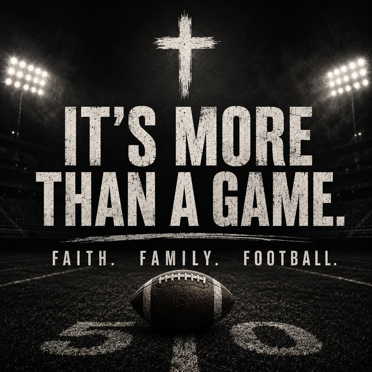 Faith. Family. Football