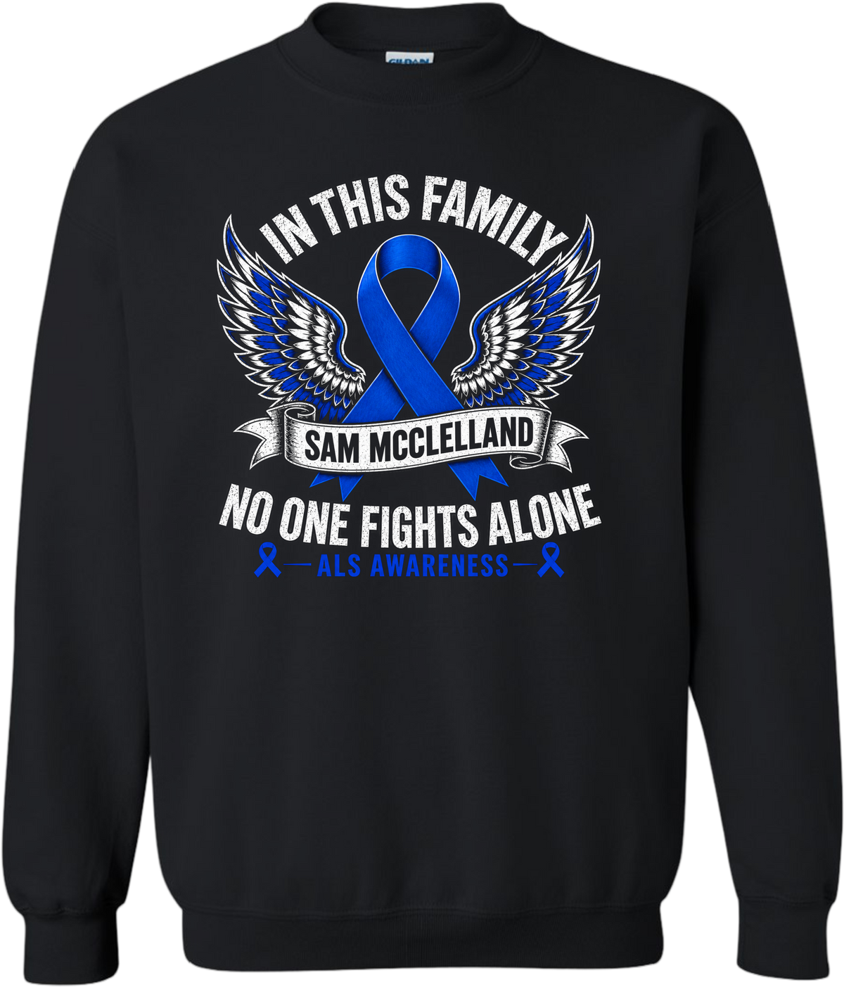 Sam's Fight- ALS Awareness Crewneck Sweatshirt- Design 3 ( no one fights alone)