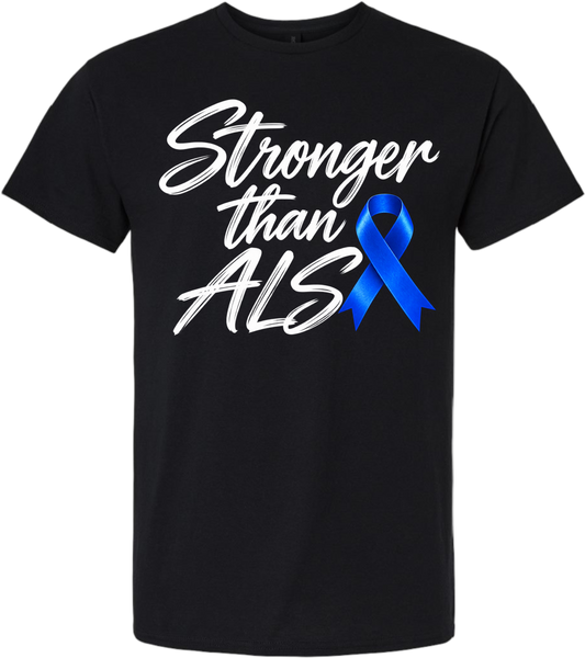 Sam's Fight- ALS Awareness Tshirt- Design 1 ( stronger than ALS)