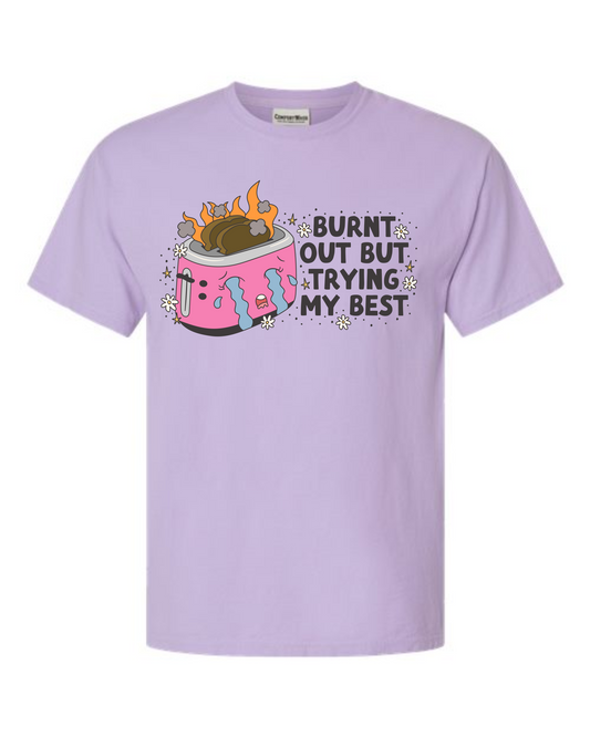 burnt out tshirt