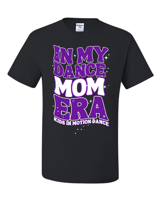 Dance Mom Era T Shirt