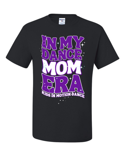 Dance Mom Era T Shirt